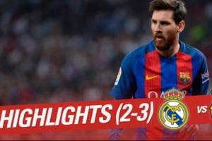 國家德比名局！17年西甲，梅西補時絕殺曬球衣，巴薩3-2戰勝皇馬